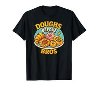 Masas Antes de Bros Funny Pastelería Dulces Pasteles Y Pan Camiseta