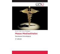 Masas Mediastinales: Decisiones Estratégicas 2ª edición