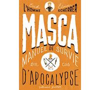 MASCA: MAnuel de Survie en Cas d'Apocalypse