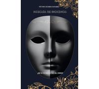 MÁSCARA DE INOCIENCIA: ¿QUÉ SE ESCONDE DETRÁS DEL CRIMEN?: 1