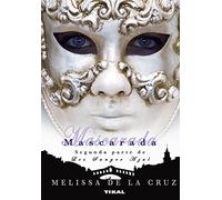 Mascarada. (2ª Parte Los Sangre Azul)