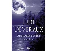 Mascarada a la luz de la luna (Trilogía Moonlight 3) (Ficción)