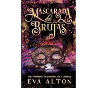 Mascarada de Brujas (3) (Los Vampiros de Emberbury)