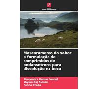 Mascaramento do sabor e formulação de comprimidos de ondansetrona para dissolução na boca