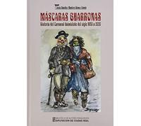 Máscaras Guarronas. Historia Del Carnaval Daimieleño Del Siglo XVII A 2020: 223 (General)