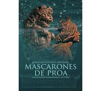 MASCARONES DE PROA: Silenciosos compañeros de viaje (Historia)