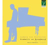 Mascetti, Danilo - Diabelli on Broadwood - Beethoven’s Op. 120 & Op. 126