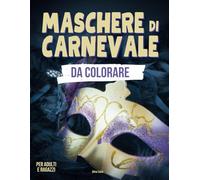 Maschere di Carnevale: da colorare