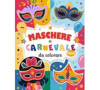 Maschere di Carnevale da Colorare e Ritagliare: libro da colorare per adulti e bambini, maschere da indossare, varietà di personaggi