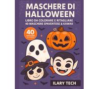 Maschere di Halloween - Libro da Colorare e Ritagliare: 40 Maschere Spaventose & Kawaii