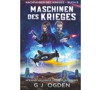Maschinen des Krieges: Eine militärische Science-Fiction-Serie (Nachfahren des Krieges)