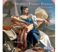 Mascitti, Fornaci, Fenaroli : Arias et Sonates. Labirinto Armonico.
