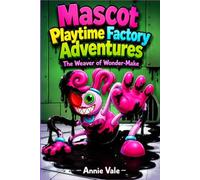 Mascot Playtime Factory Adventures: The Weaver of Wonder-Make