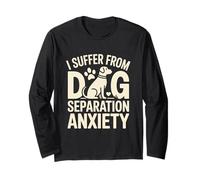 Mascota Divertida I Suffer from Dog Separation Anxiety Manga Larga