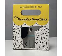 Mascotas divertidas: El primer libro de tela para tu bebé (Pequeñas manitas)