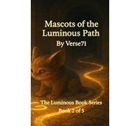 Mascots Of The Luminous Path