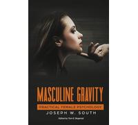 Masculine Gravity: Practical Female Psychology
