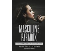 Masculine Paradox: Practical Female Psychology