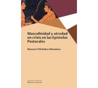 Masculinidad y otredad en crisis en las Epístolas Pastorales: 0 (Biblioteca Herder)