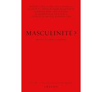 Masculinité ?: Le courage