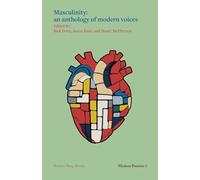 Masculinity: An anthology of modern voices: 2 (Modern Poetries)