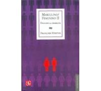 masculino/femenino ii: disolver la jerarquia