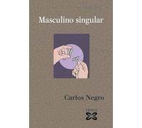 Masculino singular (EDICIÓN LITERARIA - POESÍA)