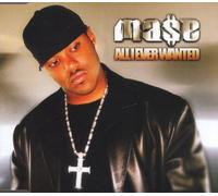 Mase – All I Ever Wanted