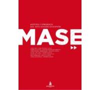 Mase: Historia Y Presencia Del Arte Sonoro En España