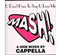 Mash - U Dont Have to Say U Love Me [VINYL] (UK Import) [Vinyl Single]