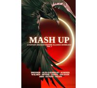 Mash Up: 2 (Fsf Writers Alliance Anthologies)