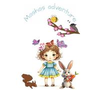 Mashas Adventure: Storytelling book for kids 2-6 years old with Easy to Read Print about Caring, Adventure, Sharing and More | 6X9 inches, 36 pages | Children's Storybooks About Mindfulness