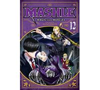 Mashle: Magic and Muscles, Vol. 12: Volume 12 (MASHLE MAGIC & MUSCLES GN)