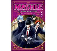 Mashle: Magic and Muscles, Vol. 3: Volume 3 (MASHLE MAGIC & MUSCLES GN)