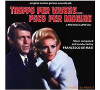 Masi, Francesco De - Troppo Per Vivere...Poco Per Morire (Your Turn to Die) (Original Motion Picture Soundtrack)