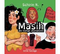 Masih die mutige Journalistin