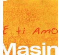 Masini, Marco - E Ti Amo