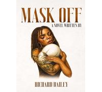 Mask Off A Novel