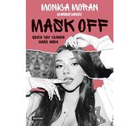 Mask off. Quién soy cuando nadie mira (Jóvenes influencers)