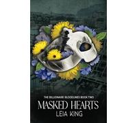 Masked Hearts: A Billionaire, Marriage of Convenience Romane (The Billionaire Bloodlines Series)