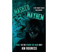 Masked Mayhem: A Why Choose Dark Stalker Romance (Behind the Mask Duet)