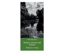 Masken, Grenzen und Schirme: Erzählungen aus der zivilen Randzone