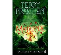 Maskerade: (Discworld Novel 18)