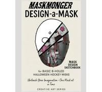 MaskMonger Design a mask Sketchbook: Sketchbook assistance for 8 holes Halloween hockey masks