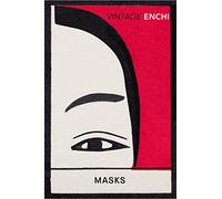 Masks: An unforgettable novella of identity and deception from one of the most original voices of twentieth century Japan (VINTAGE CLASSICS)