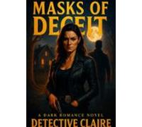 Masks Of Deceit: A Dark Romance Novel (ebook)