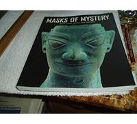 Masks of Mystery: Ancient Chinese Bonzes from Sanxingdui