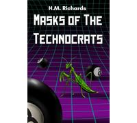 Masks of the Technocrats