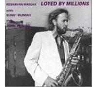 MASLAK, KESHAVAN - Loved By Millions - with Sunny Murray