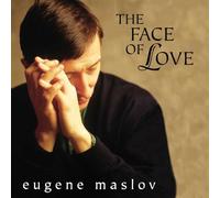 Maslov Eugene - The Face of Love